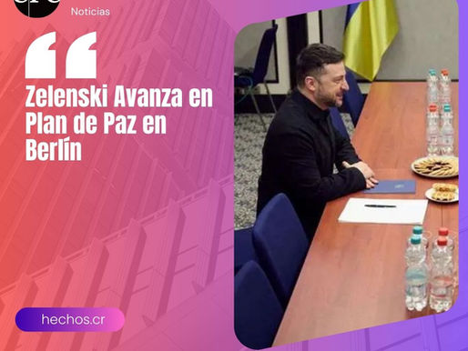 Zelenski Avanza en Plan de Paz en Berlín
