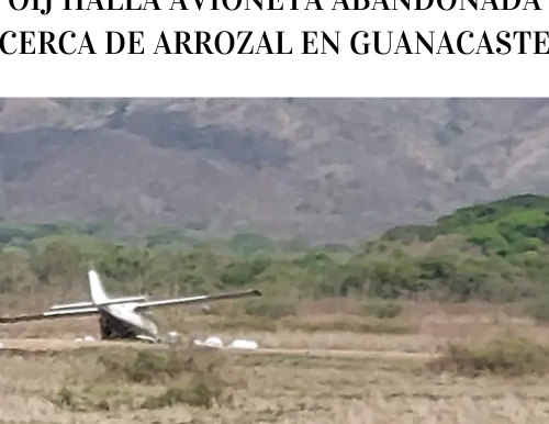 OIJ halla avioneta abandonada cerca de arrozal en Guanacaste
