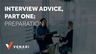 Two people sit at a table in a modern office. Text says "INTERVIEW ADVICE, PART ONE: PREPARATION" and "VENARI PARTNERS."