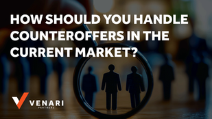 Text reads "How should you handle counteroffers in the current market?" with a magnifying glass focusing on silhouettes, Venari Partners logo.