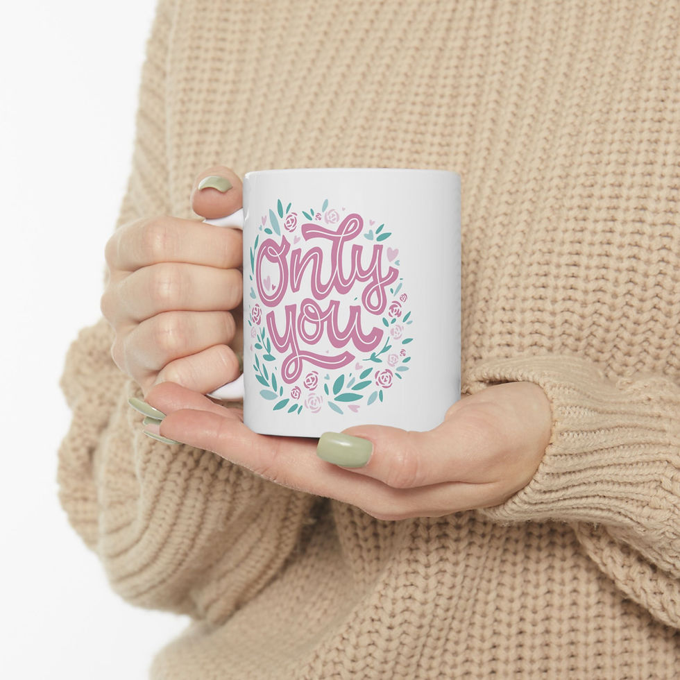 Only You 11 & 15 oz Coffee Mug Front View