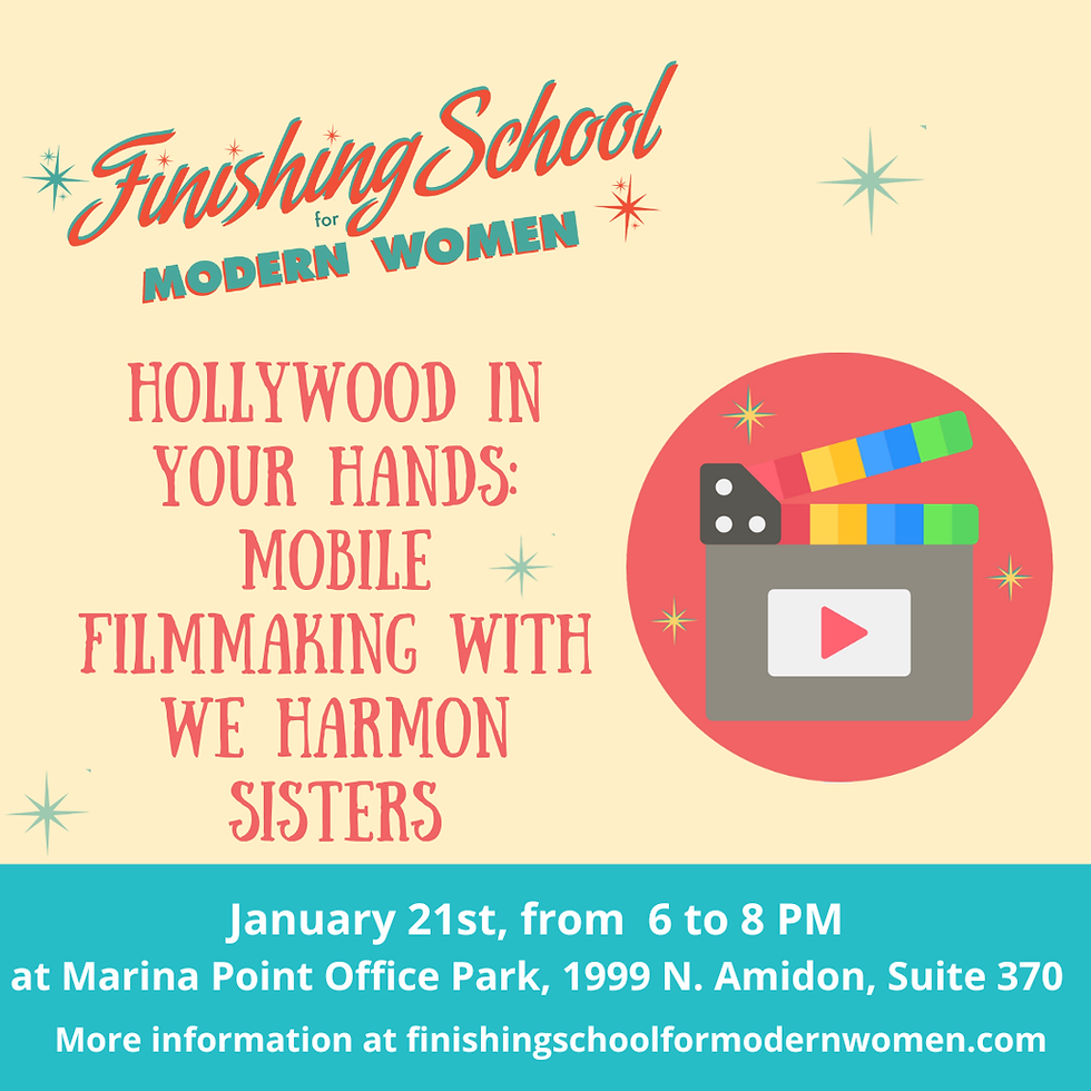 Hollywood in Your Hands: Mobile Filmmaking with WeHarmonSisters