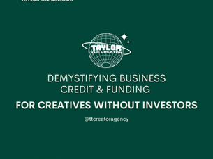 Demystifying Business Credit & Funding for Creatives Without Investors