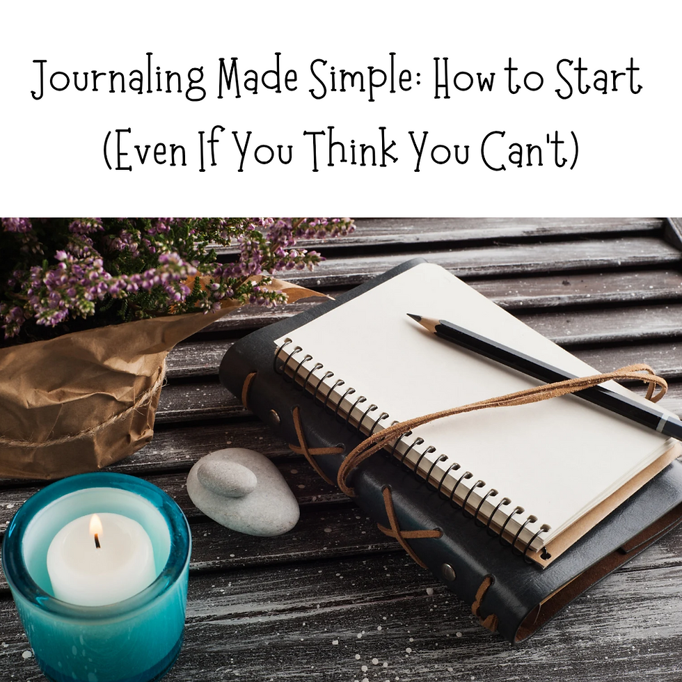 Journaling Made Simple: How to Start (Even If You Think You Can’t)