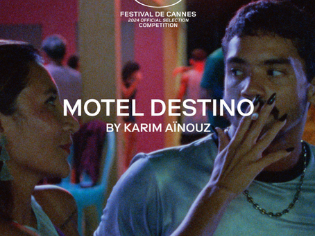 Thriller ”Motel Destino” competing for the Palme D’Or