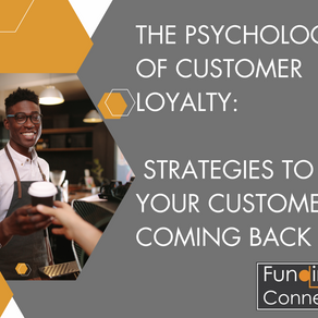 The Psychology of Customer Loyalty: Strategies to Keep Your Customers Coming Back