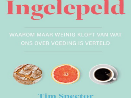 Ingelepeld: waarom maar weinig (niet?) klopt van wat ons over voeding is verteld (Mythe 1)