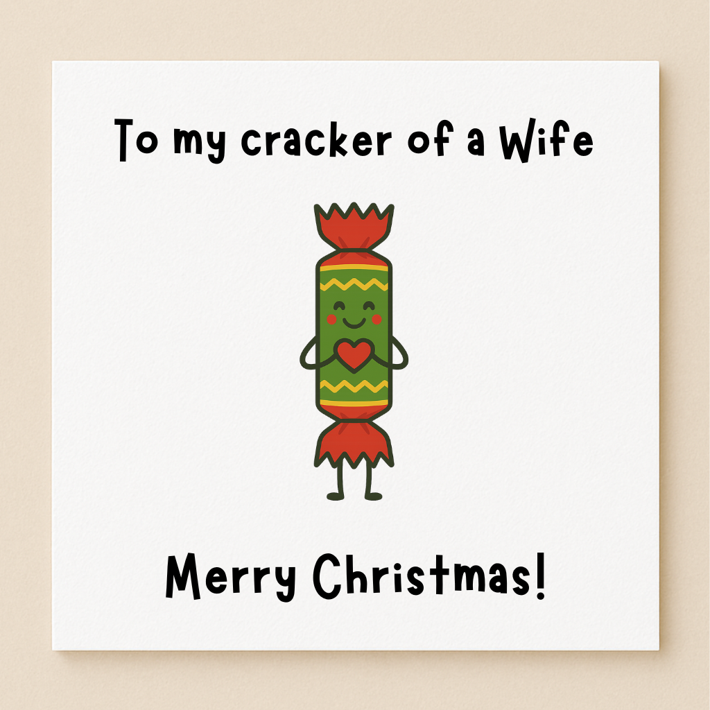 Christmas card with text: To my cracker of a Wife - Merry Christmas!