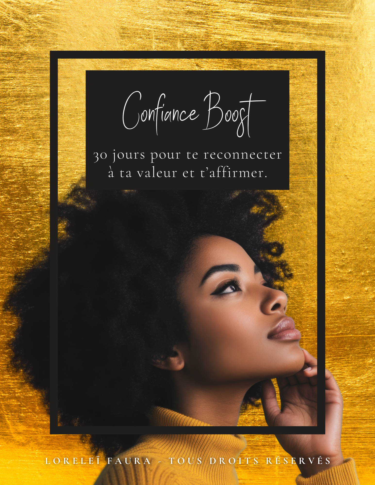 Confiance Boost - 31 jours pour te reconnecter à ta valeur et t'affirmer
