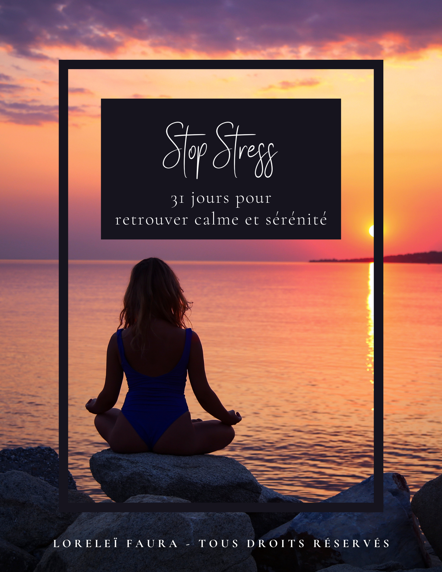 Stop Stress - 31 jours pour retrouver calme et sérénité