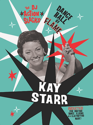 Kay Starr - DJ Action Slacks Dance Hall of Flame, Portland Soul DJ