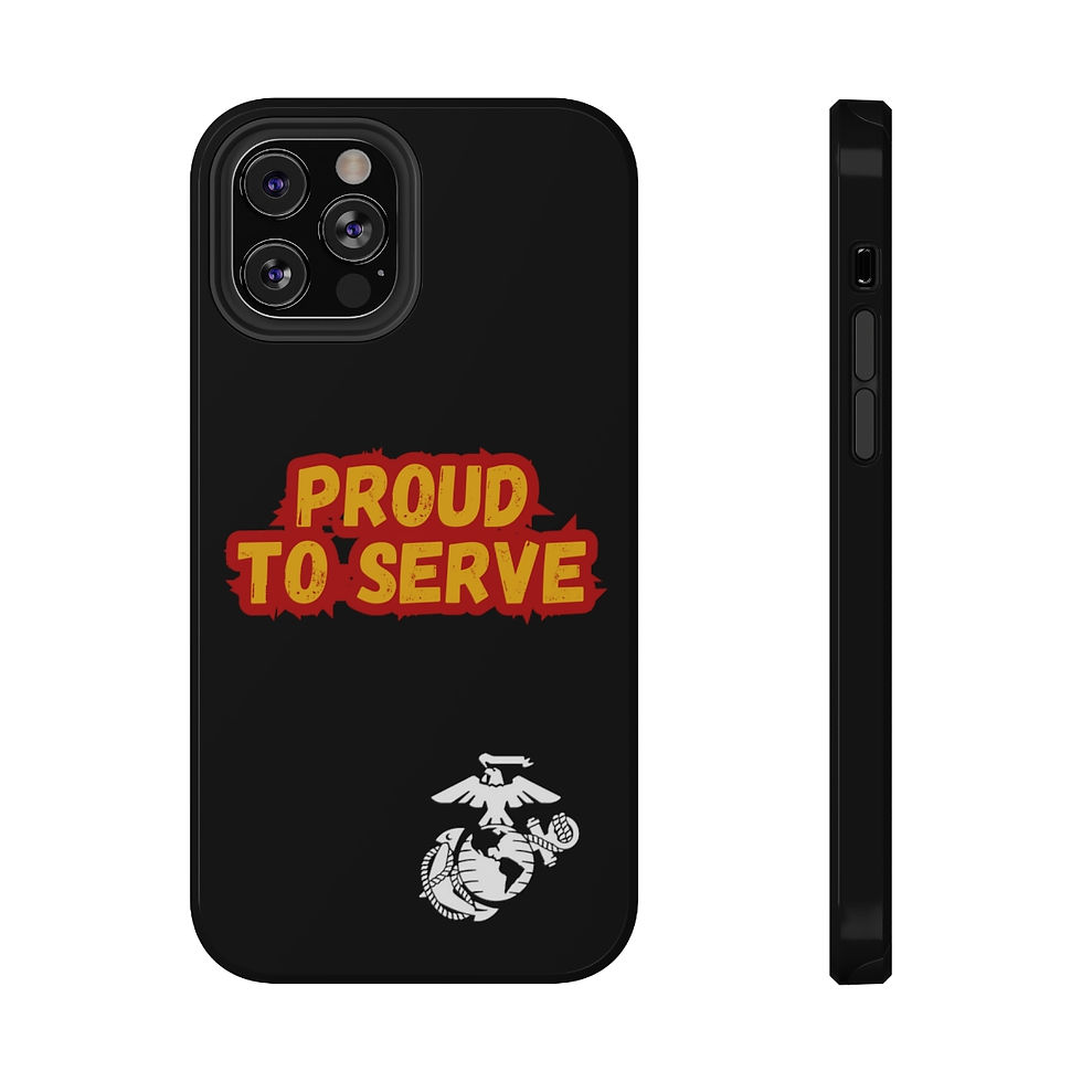 Thumbnail: U.S. Military | Marine Corps | Proud to Serve | Phone Case | Impact Resistant