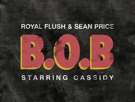Royal Flush & Sean Price Drops a New Single feat. Cassidy: "B.O.B."