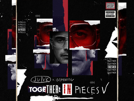 JUNK & IM’PERETIV Complete Their Together In Pieces Journey with Fifth and Final Chapter, 'Together In Pieces V'