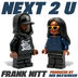 Frank Nitt Delivers His New Single “Next 2 U,” Produced by Der Brxwnsxn