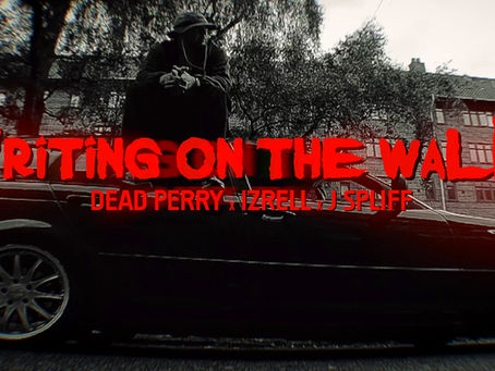 New Video: DEAD PERRY Ft. Izrell & J-Spliff "Writing On The Wall" (Below System Records)