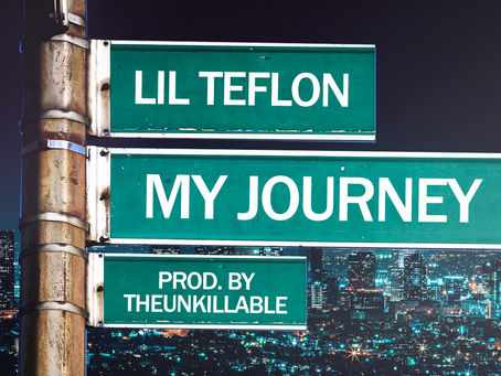 Rap Artist LiL Teflon Returns With A New Motivational Single 'My Journey'
