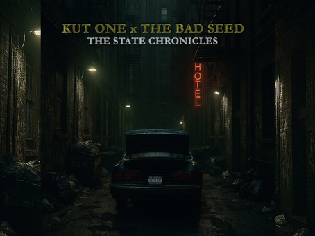 Kut One and The Bad Seed’s EP "The State Chronicles" is Officially Available On Vinyl Now