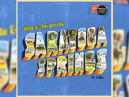 DNTE Drops New Single "Saratoga Springs" ft. L-Biz (Prod. by IM'PERETIV) 