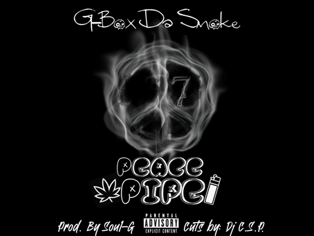 New Music by G-Box Da Smoke Titled "Peace Pipe" (Cuts by DJ C.S.P.)