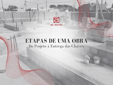 Etapas de uma obra: do projeto à entrega das chaves