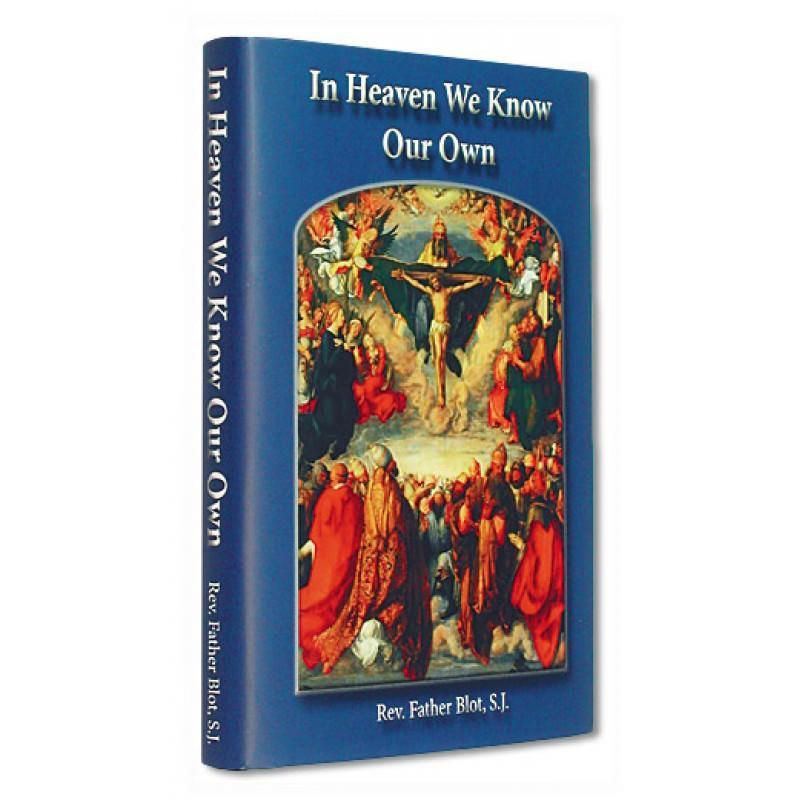 In Heaven We Know our Own