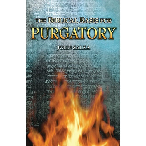 Biblical Basis for Purgatory, The