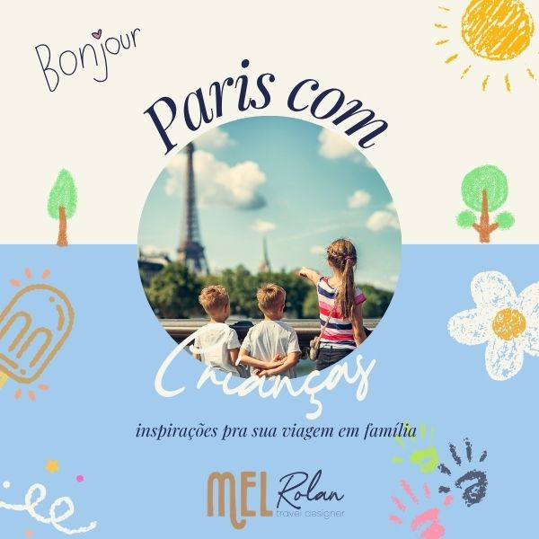 Paris com Crianças - o guia completo para famílias brasileiras