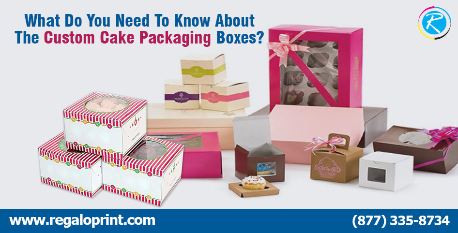 What Do You Need To Know About The Custom Cake Packaging Boxes?