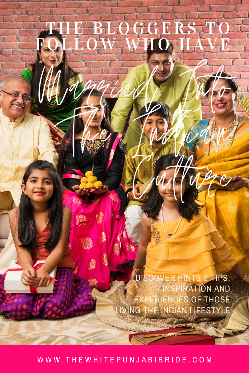 The Bloggers To Follow Who Have Married Into The Indian Culture