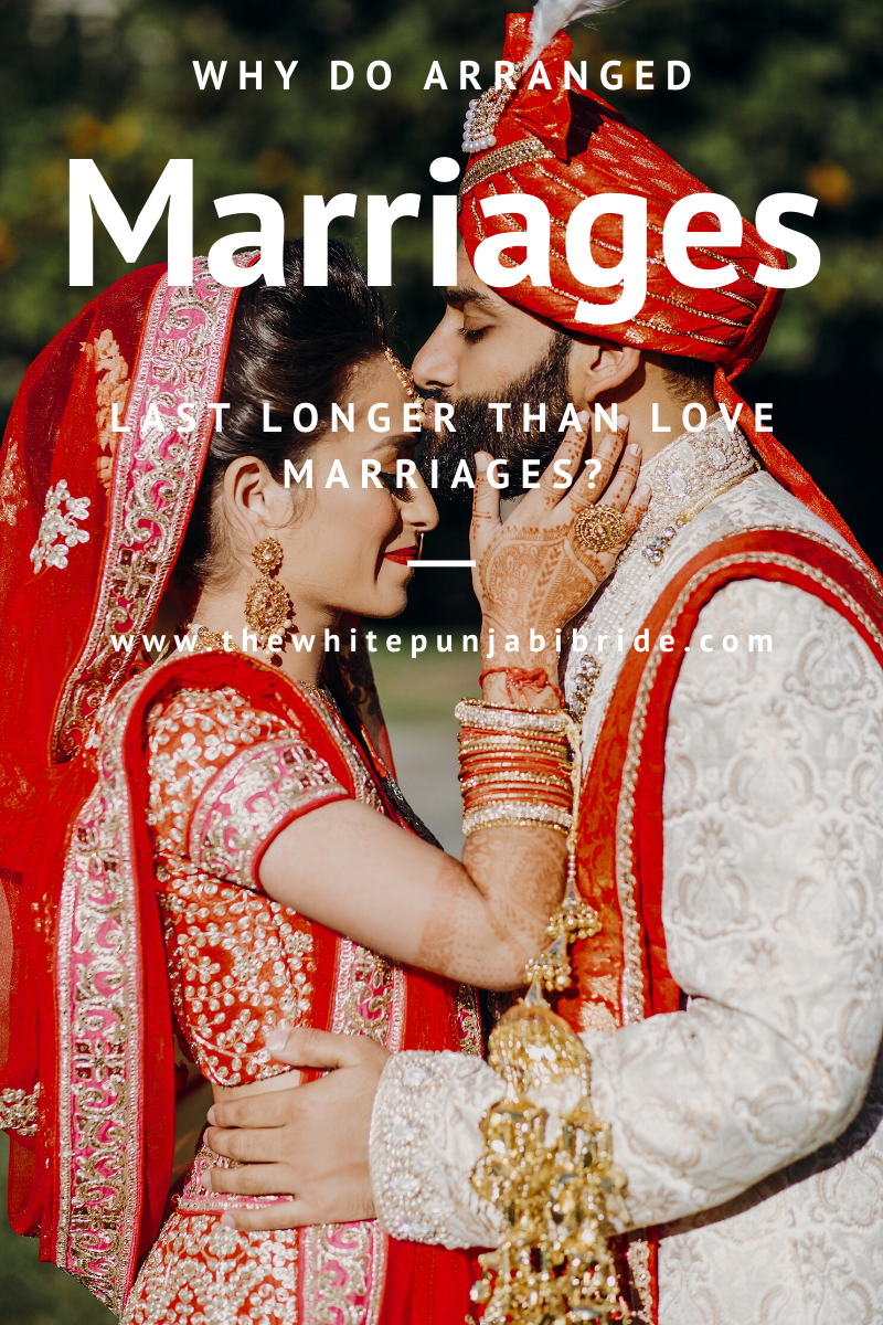 Why Do Arranged Marriages Last Longer Than Love Marriages?