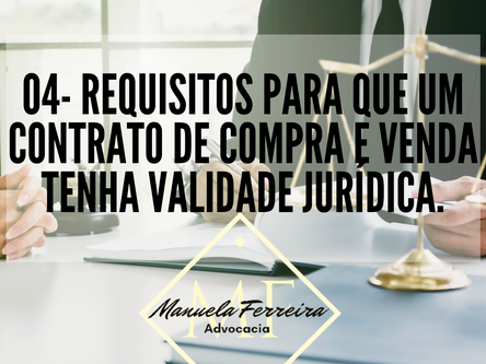 04- Requisitos para que um contrato de compra e venda tenha validade jurídica.