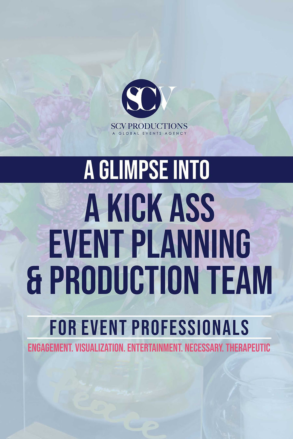 A Glimpse Into a Kick Ass Event Planning & Production Team