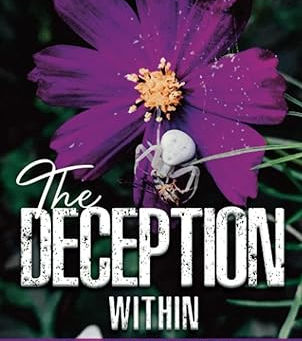 The Deception Within: Beyond Belief (Spotlight Nov 15-Dec 15)