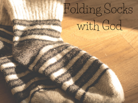 Folding Socks with God