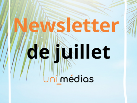 Toute l'actu d'été des titres Uni-Médias