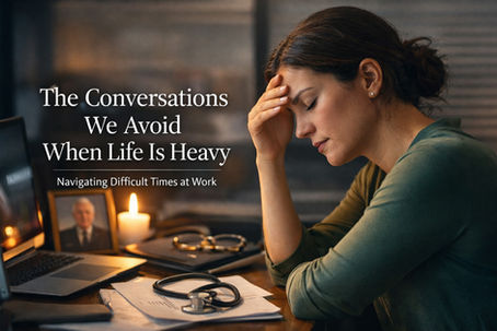 The Conversations We Avoid When Life Is Heavy