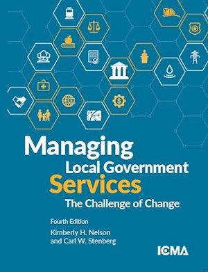 MANAGING LOCAL GOVERNMENT SERVICES - 4TH ED