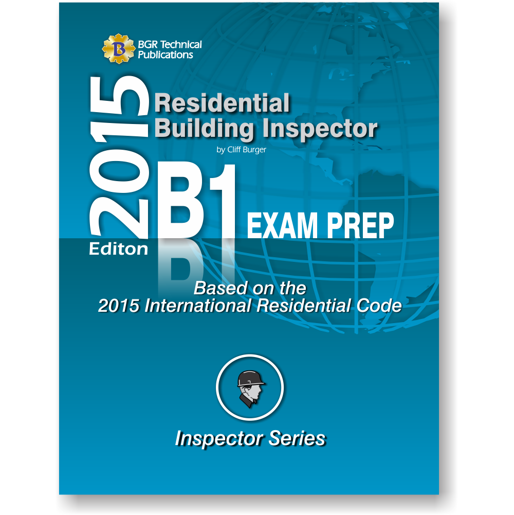 2015 Residential Building Inspector B1 Exam