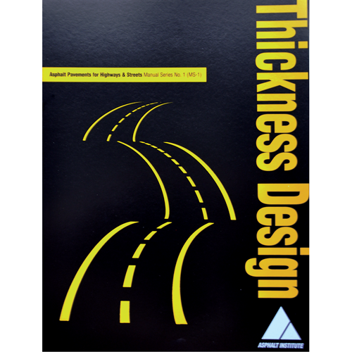 Thickness Design - Asphalt Pavements for Highways and Streets