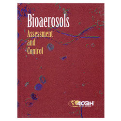 Bioaerosols: Assessment and Control