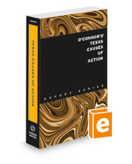 O'Connor's Texas Causes of Action, 2021 ed.