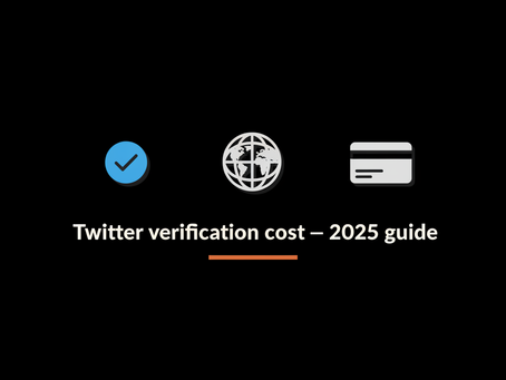 How much does it cost to get verified on Twitter? — Essential, Surprising Guide