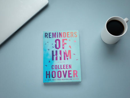 Book Review: THE REMINDER OF HIM BY Collen Hoover