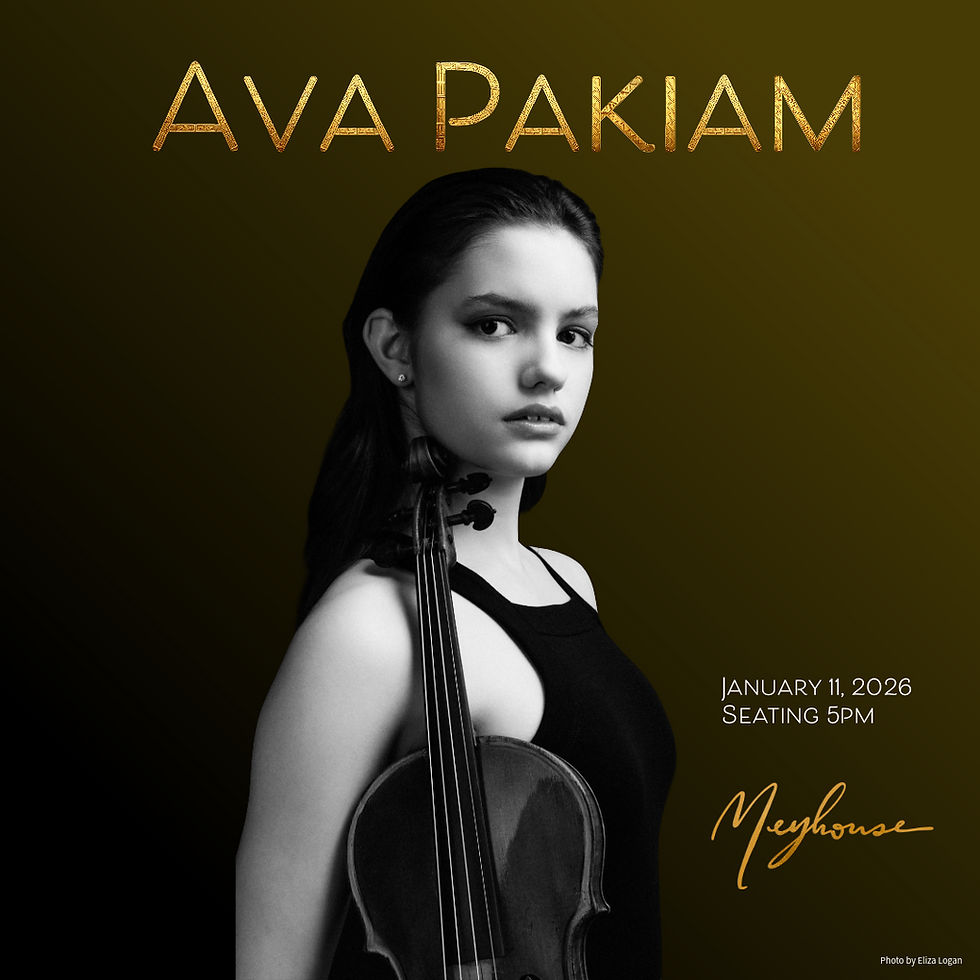 Meyhouse Classical: Ava Pakiam (1/11 - 5pm)