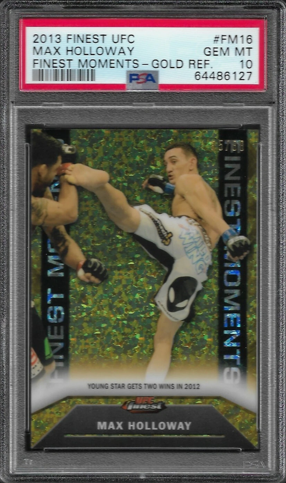 2013 Topps UFC Finest # FM16 Max Holloway, Finest Moments