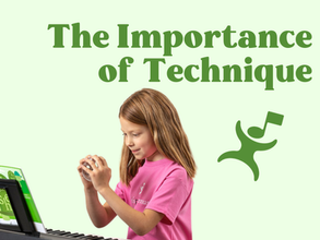 The Importance of Technique