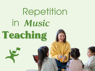 Repetition in Music Teaching