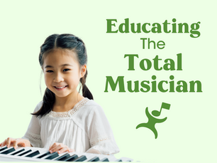 Educating the Total Musician