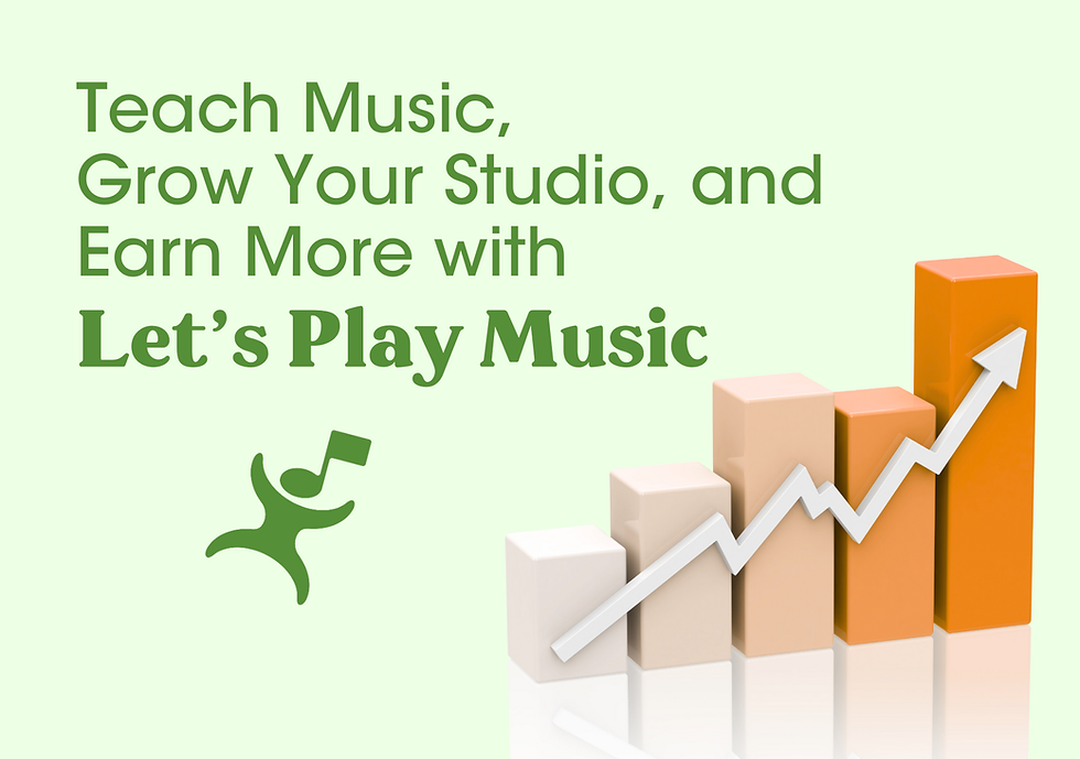 Teach Music, Grow Your Studio, and Earn More with Let’s Play Music